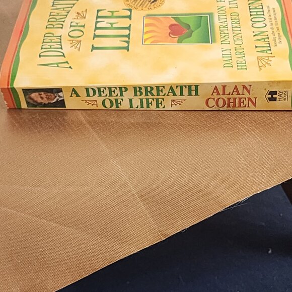 A Deep Breath of Life Daily Inspiration for Heart Centered Living by Alan Cohen - Picture 7 of 16
